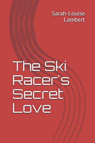 The Ski Racer's Secret Love