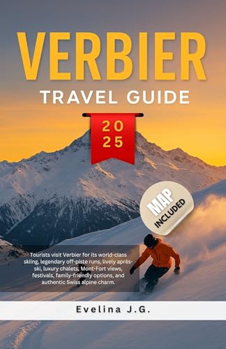 Verbier Travel Guide 2025: Off-Piste &...