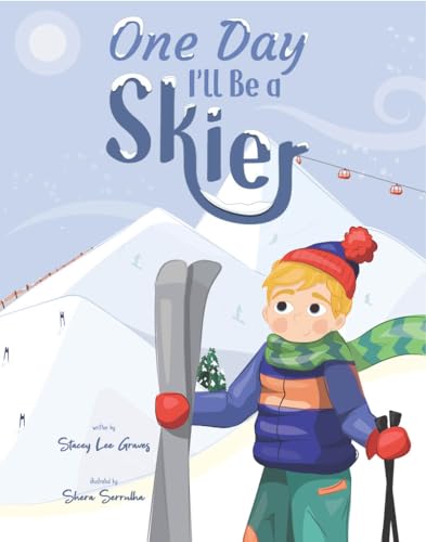 One Day I'll Be a Skier (English Edition)